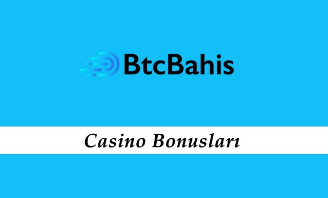 Btcbahis Canlı Casino Bonusları